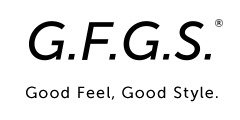G.F.G.S.
Good Feel, Good Style.