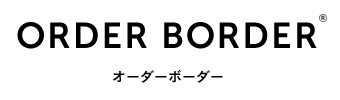 ORDER BORDER
オーダーボーダー